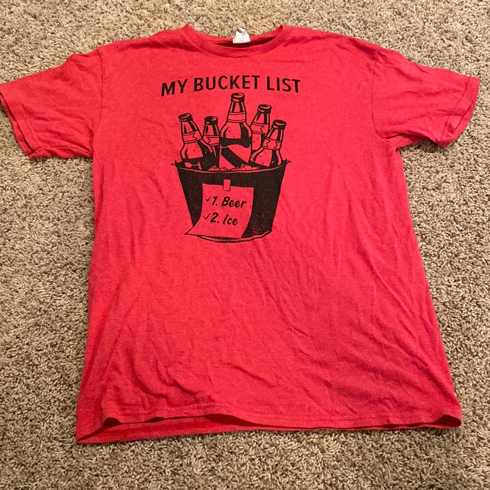 My bucket list shirt.
